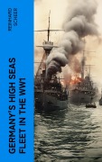 Cover-Bild zum Titel 'Germany's High Seas Fleet in the WW1' von 'Reinhard Scheer'