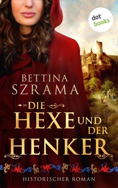 Die Hexe und der Henker - oder: Der Henker von Lemgo - Bettina Szrama