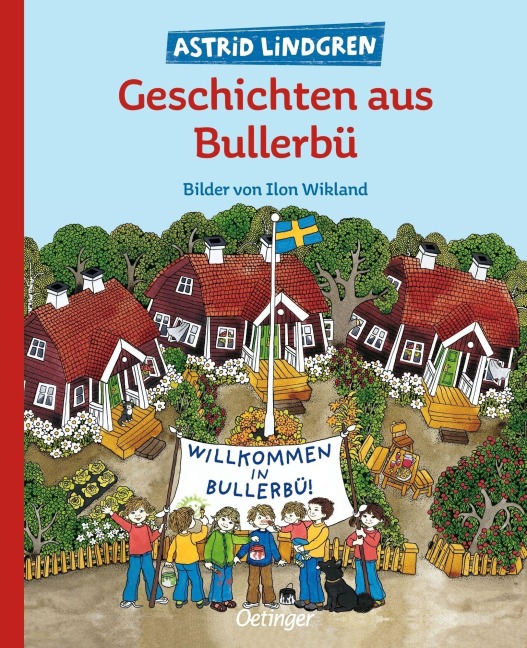 Geschichten aus Bullerbü - Astrid Lindgren