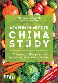 Cover-Bild zum Titel 'Abnehmen mit der China Study®' von 'Thomas Campbell'