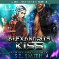 Alexandru's Kiss - S. E. Smith