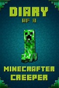 Diary of a Minecrafter Creeper - Frank Saenger