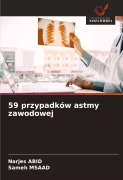 59 przypadków astmy zawodowej - Narjes Abid, Sameh Msaad