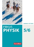 Fokus Physik 5.-6. Schuljahr - Gymnasium Nordrhein-Westfalen G9 - Schülerbuch - Stefan Burzin, Michael Kahnt, Miriam Küpper, Jochim Lichtenberger, Petra Mohr