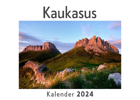 Kaukasus (Wandkalender 2024, Kalender DIN A4 quer, Monatskalender im Querformat mit Kalendarium, Das perfekte Geschenk) - Anna Müller