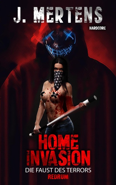 Home Invasion - J. Mertens