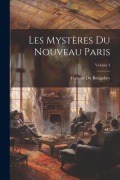 Cover-Bild zum Titel 'Les Mystères Du Nouveau Paris; Volume 3' von 'Fortuné Du Boisgobey'