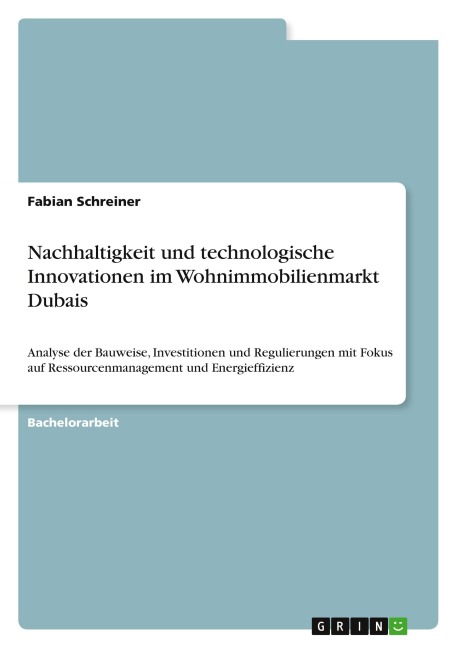 Nachhaltigkeit und technologische Innovationen im Wohnimmobilienmarkt Dubais - Fabian Schreiner