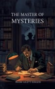 Cover-Bild zum Titel 'The Master of Mysteries' von 'Frank Gelett Burgess'