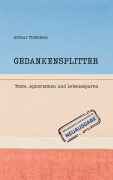 GEDANKENSPLITTER - Arthur Thömmes