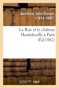 Cover-Bild zum Titel 'La Rue et le château Hautefeuille à Paris' von 'Jules-Étienne Quicherat'