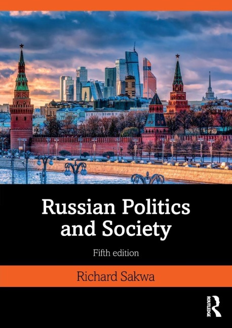 Russian Politics and Society - Richard Sakwa