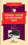 Cover-Bild zum Titel 'Mémoires histoire des déplacements forcés' von 'Textes reunis par Melica Ouennoughi'