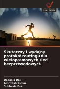 Cover-Bild zum Titel 'Skuteczny i wydajny protokó¿ routingu dla wielopasmowych sieci bezprzewodowych' von 'Debasis Das, Amritesh Kumar, Subhasis Das'