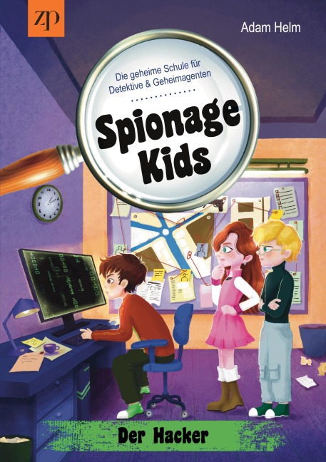 Spionage Kids - Die geheime Schule für Detektive & Geheimagenten (Band 3) - Adam Helm