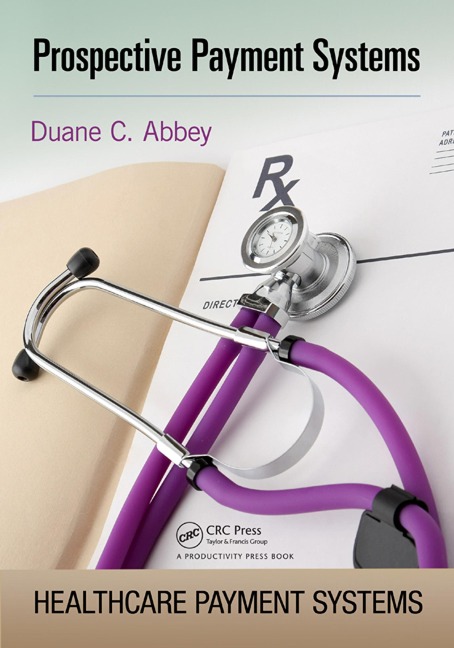 Prospective Payment Systems - Duane C. Abbey