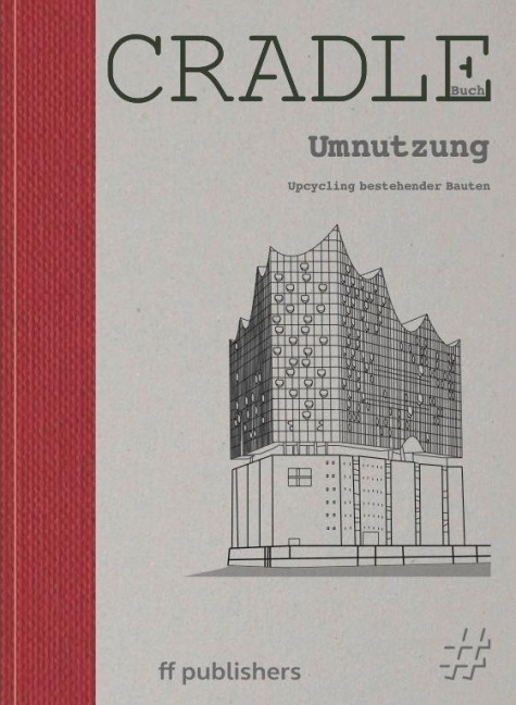 CRADLE Buch: Umnutzung - 