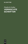 Vermischte Schriften - Friedrich Gedike