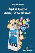 Cover-Bild zum Titel 'Dijital Cagda Anne Baba Olmak' von 'Pinar Bilecen'