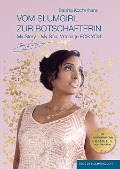 Cover-Bild zum Titel 'VOM SLUMGIRL ZUR BOTSCHAFTERIN' von 'Kocherhans Sabina'