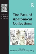 Cover-Bild zum Titel 'The Fate of Anatomical Collections' von 'Rina Knoeff, Robert Zwijnenberg'