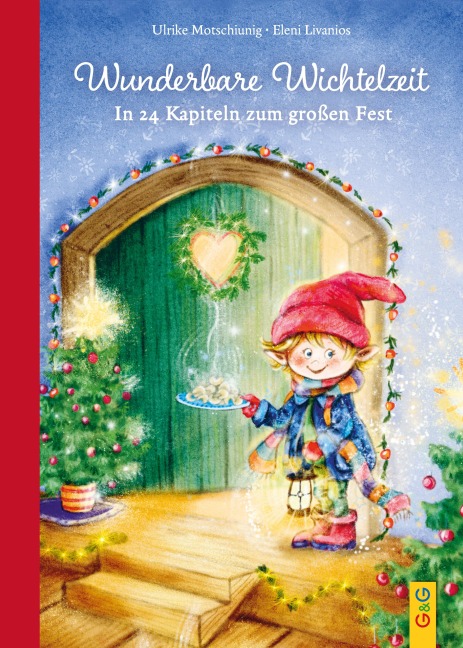 Wunderbare Wichtelzeit - Ulrike Motschiunig