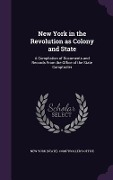 New York in the Revolution as Colony and State - 