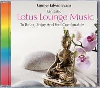 Lotus Lounge Music - Gomer Edwin Evans