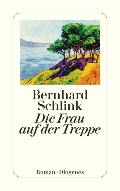 Die Frau auf der Treppe - Bernhard Schlink