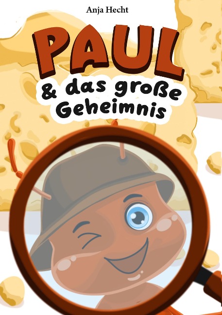 Paul & das große Geheimnis - Anja Hecht