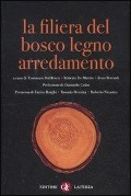 La filiera del bosco-legno-arredamento. Scenari di un sistema integrato e sostenibile - 