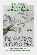Cover-Bild zum Titel 'Brot Mit Öl Und Reis Mit Knochen' von 'Stefano Vignaroli'