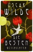 Cover-Bild zum Titel 'Oscar Wilde - Die besten Geschichten' von 'Oscar Wilde'