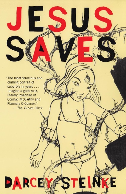 Jesus Saves - Darcey Steinke