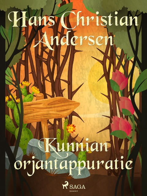 Kunnian orjantappuratie - H. C. Andersen
