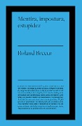 Cover-Bild zum Titel 'Mentira, impostura y estupidez' von 'Roland Breeur'