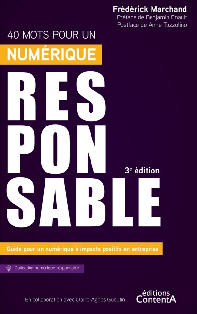 40 mots pour un numérique responsable - 3e édition - Frédérick Marchand, Claire-Agnès Gueutin