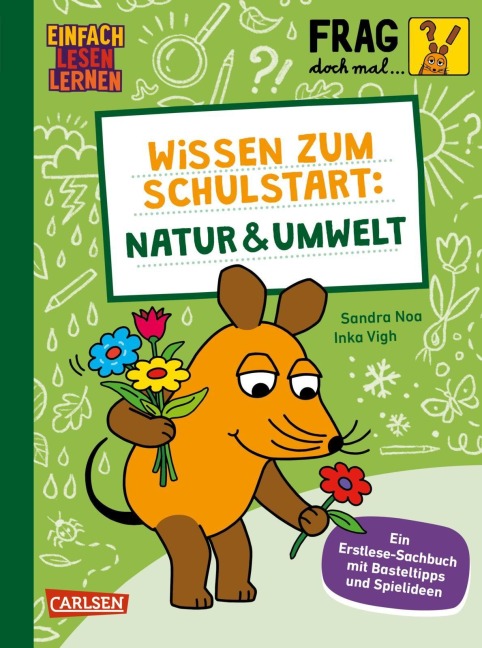 Frag doch mal ... die Maus: Wissen zum Schulstart: Natur und Umwelt - Sandra Noa