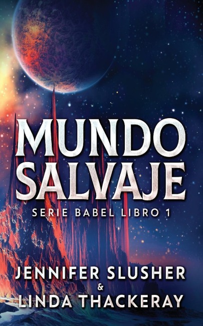 Mundo Salvaje - Jennifer Slusher, Linda Thackeray