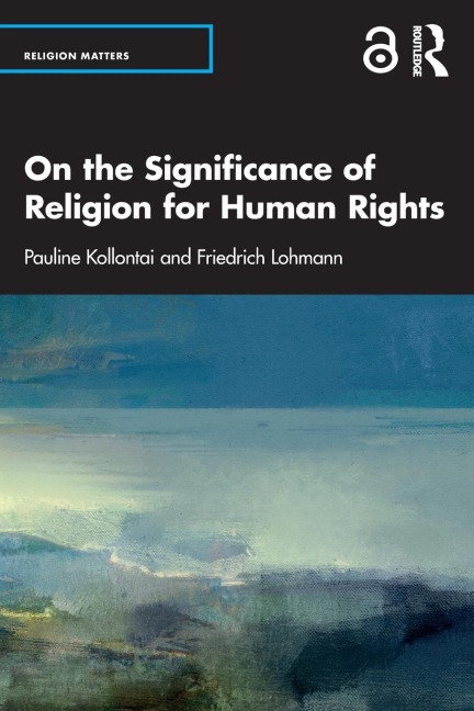On the Significance of Religion for Human Rights - Pauline Kollontai, Friedrich Lohmann