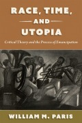 Cover-Bild zum Titel 'Race, Time, and Utopia' von 'William M. Paris'