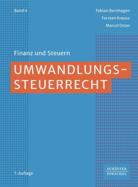 Umwandlungssteuerrecht - Fabian Bernhagen, Marcel Oster, Torsten Krause