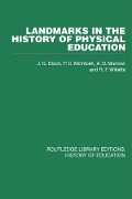Cover-Bild zum Titel 'Landmarks in the History of Physical Education' von 'P C McIntosh'