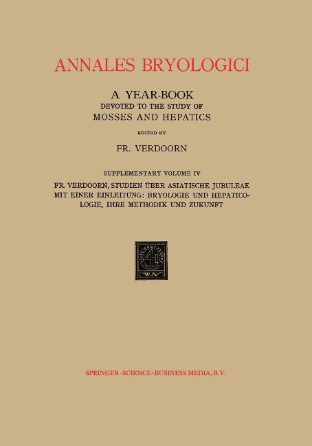 Studien über Asiatische Jubuleae (De Frullaniaceis XV-XVII) mit Einer Einleitung: Bryologie und Hepaticologie Ihre Methodik und Zukunft - Na Verdoorn