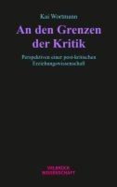 An den Grenzen der Kritik - Kai Wortmann