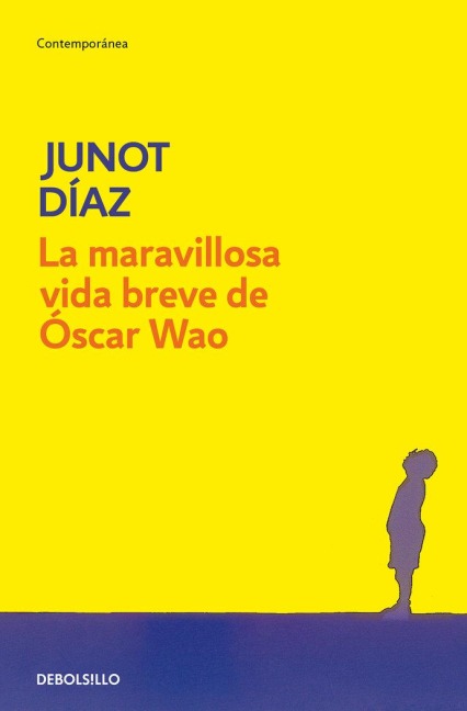 La maravillosa vida breve de Oscar Wao - Junot Diaz