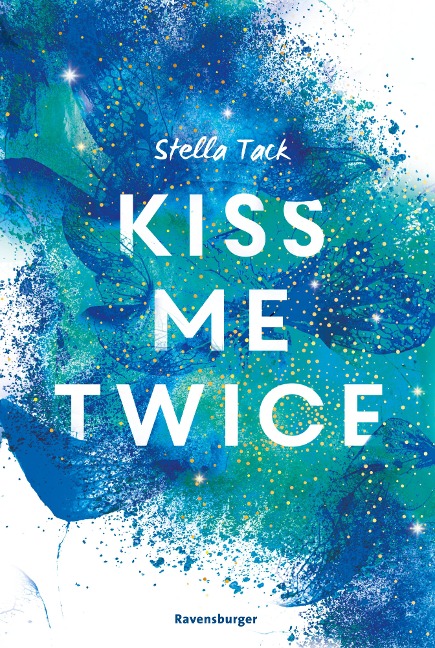 Kiss Me Twice - Kiss the Bodyguard, Band 2 (SPIEGEL-Bestseller, Prickelnde New-Adult-Romance) - Stella Tack