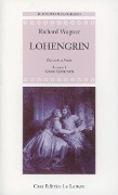 Lohengrin. Testo tedesco a fronte - W. Richard Wagner
