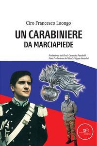 Un carabiniere da marciapiede - Ciro Francesco Luongo