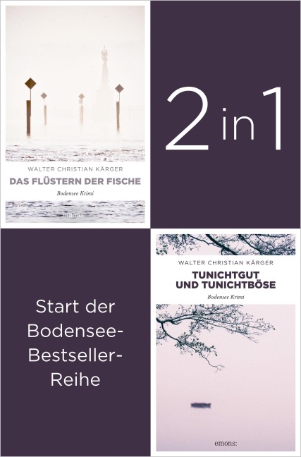 Die ersten zwei Fälle für Kommissar Madlener: »Das Flüstern der Fische« und »Tunichtggut und Tunichtböse« von Walter Christian Kärger (2in1-Bestseller-Bundle) - Walter Christian Kärger